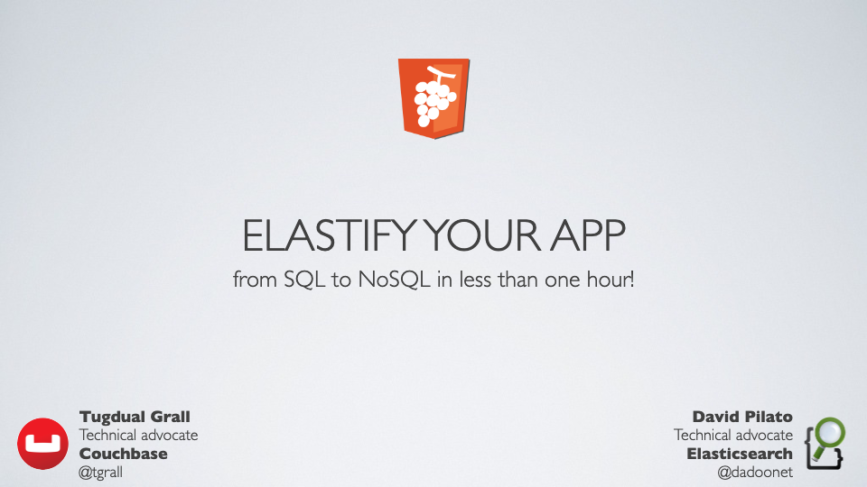 Elastify your app: from SQL to NoSQL in less than an hour!