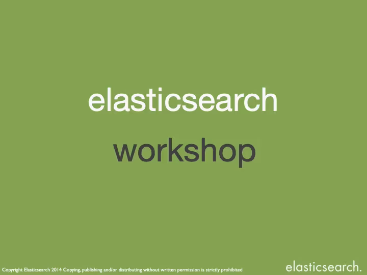 Hands on elasticsearch and Kibana