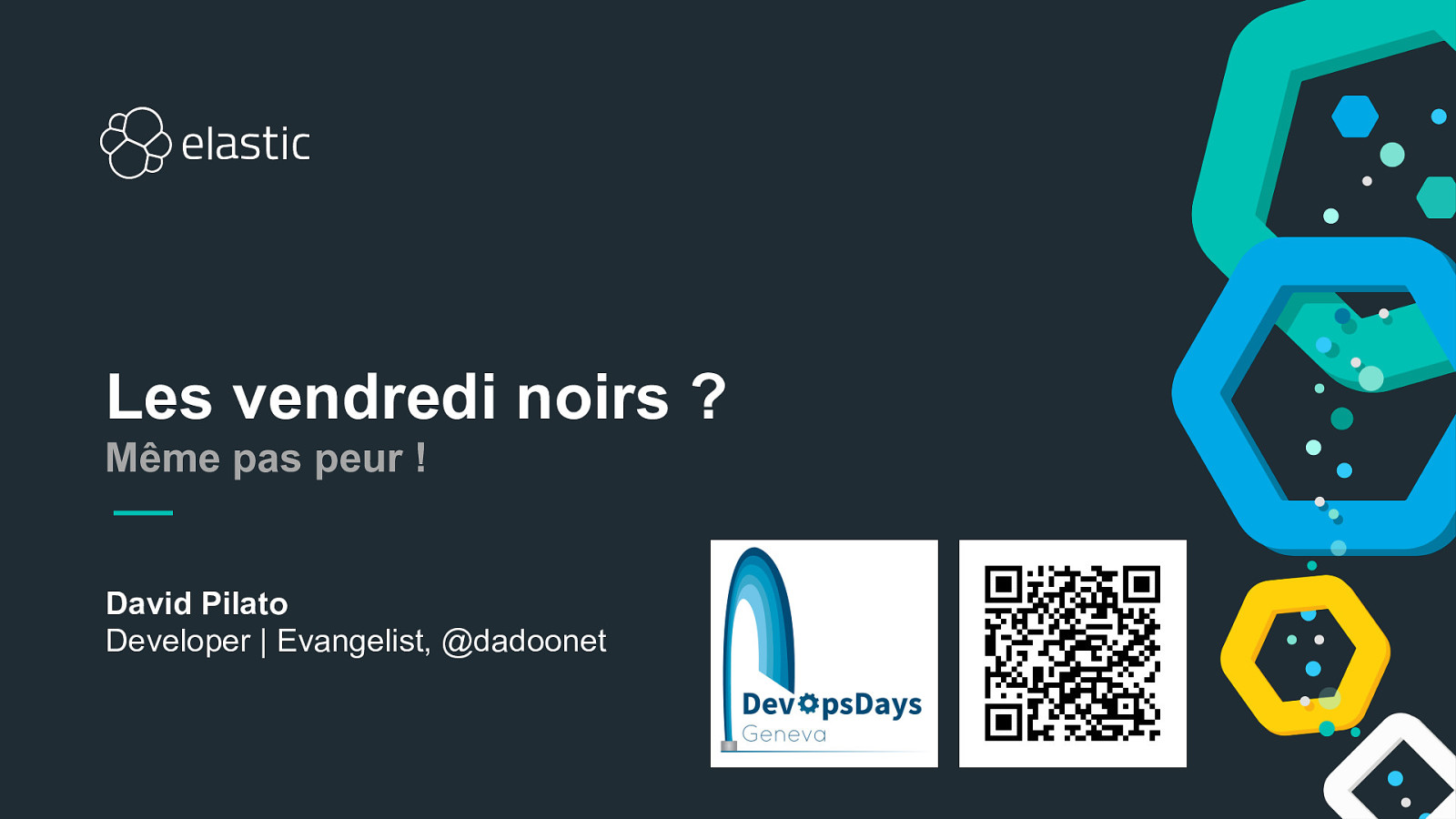 Les Vendredis noirs : même pas peur !