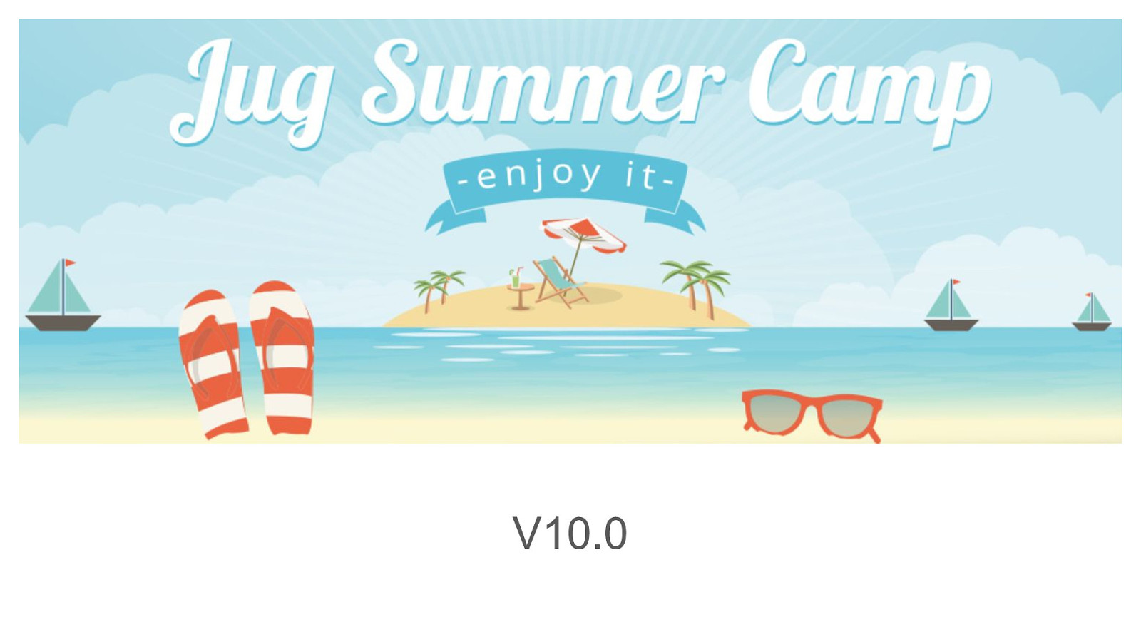Keynote: Jug Summer Camp v10.0
