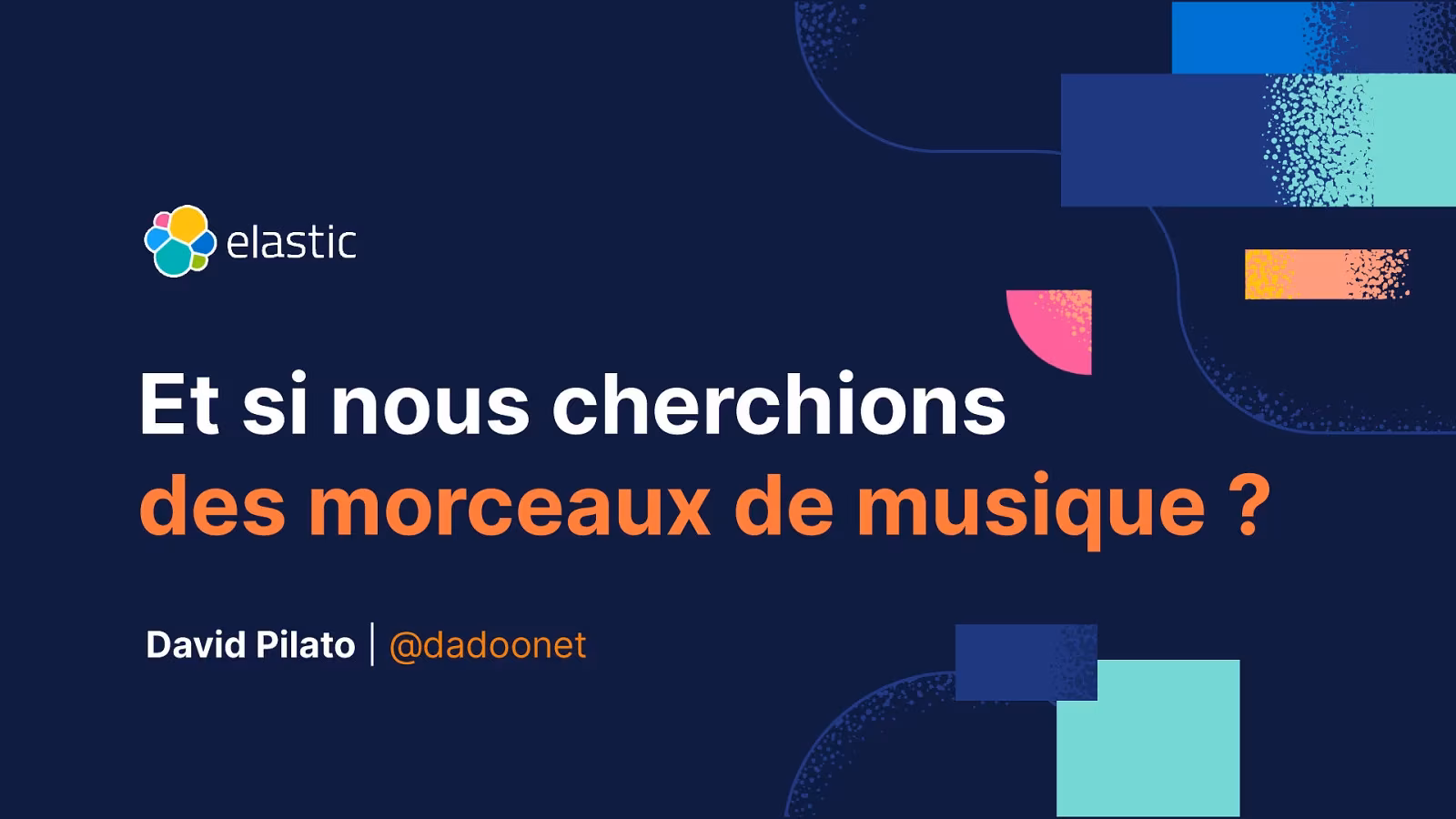 ElasticFR #88: 🎹🎻🎸 Et si nous cherchions des morceaux de musique 🎼🎶 ?